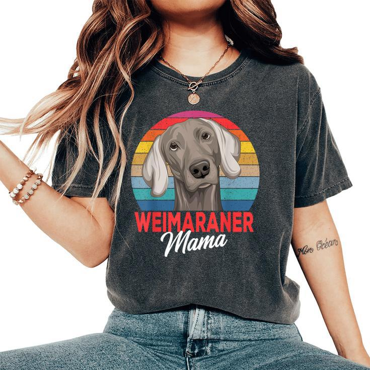 Weimaraner Mama Dog Mom Women Women's Oversized Comfort T-Shirt