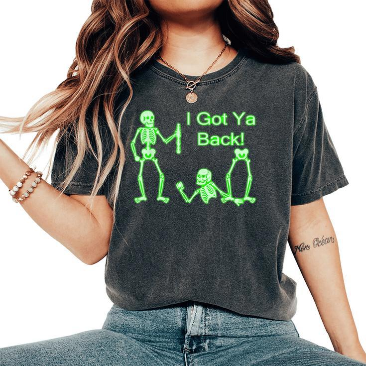 I Got Ya Back Skeleton Glow In The Dark  Women Oversized Print Comfort T-shirt