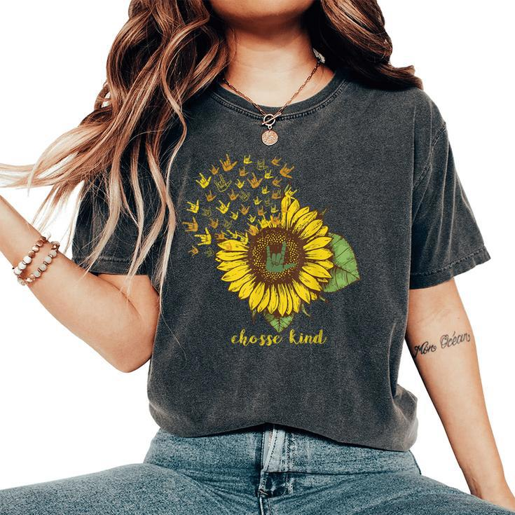Choose Kind Sunflower Deaf Asl American Sign Language Women's Oversized Comfort T-Shirt