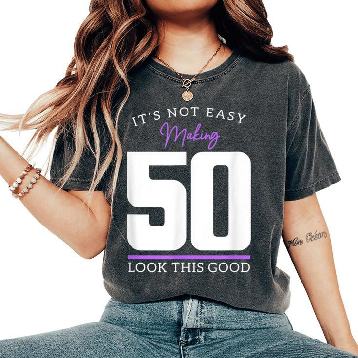 50Th Birthday 50 Year Old Bday 50 Birthday Women's Oversized Comfort T-Shirt