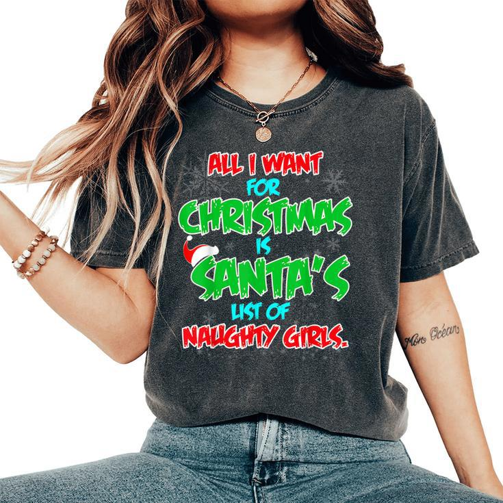 Men's Christmas Party Santa's Naughty Girl List Women's Oversized Comfort T-Shirt