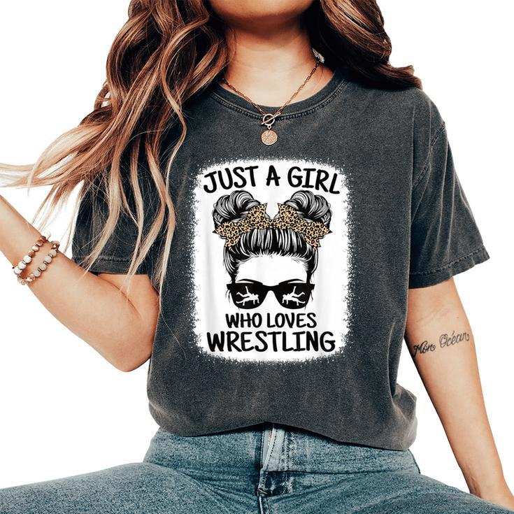 Just A Girl Who Loves Wrestling Wrestle Lover Wrestler Women's Oversized Comfort T-Shirt