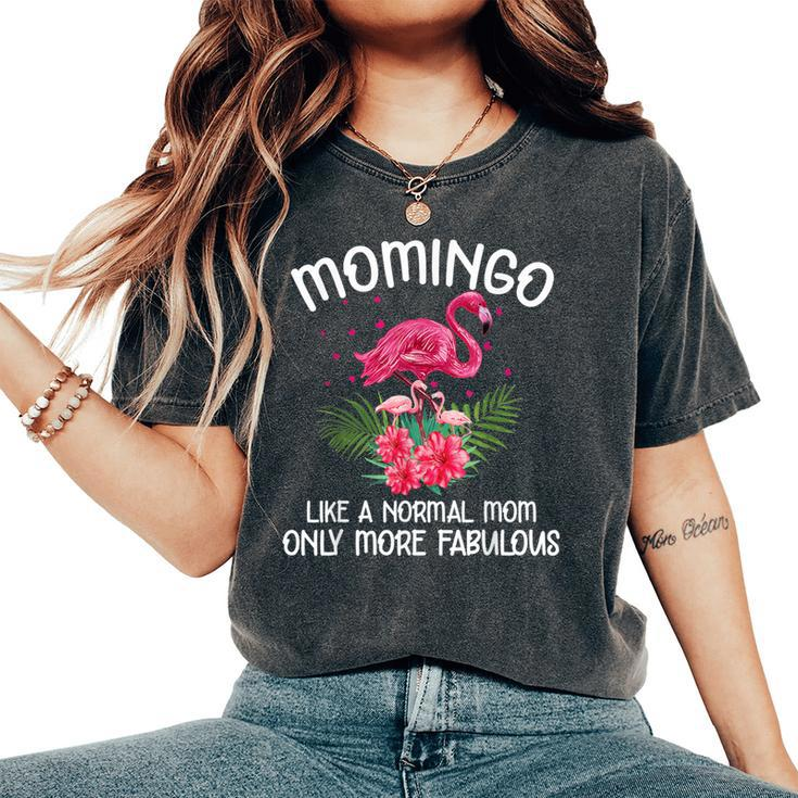 Momingo Like A Normal Mom Flamingo Lover Mother's Day Women's Oversized Comfort T-Shirt