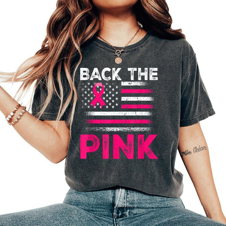Back The Pink Ribbon Flag Breast Cancer Warrior Women's Oversized Comfort T-Shirt