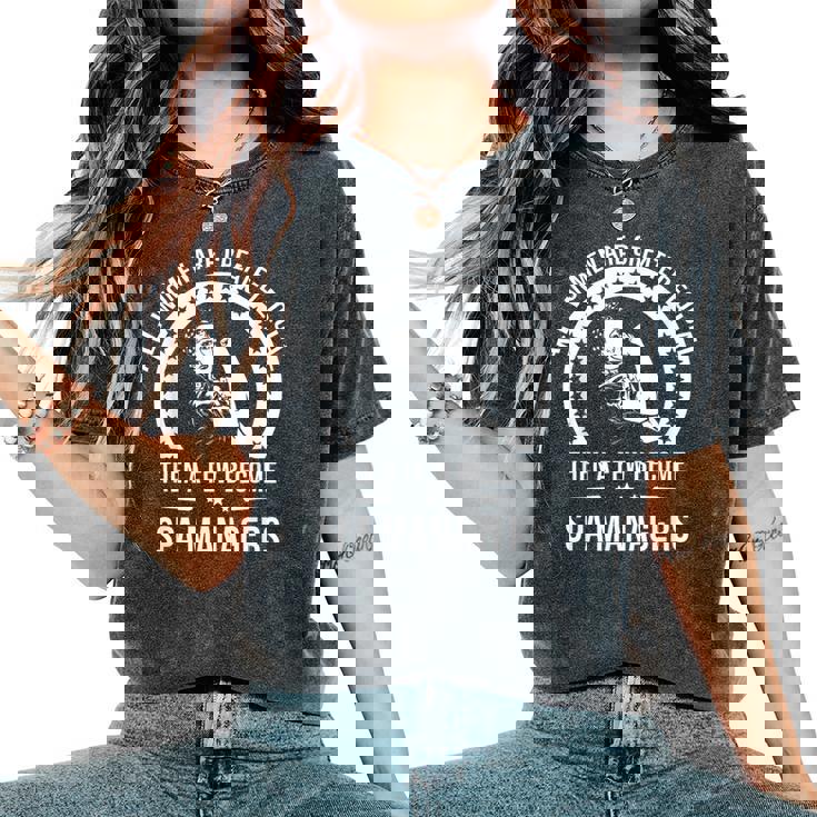 Spa Manager For Spa Manager Women's Oversized Comfort T-Shirt Spa Manager For Spa Manager Women's Oversized Comfort T-Shirt