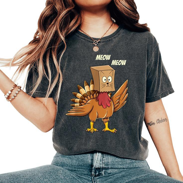 Thanksgiving Turkey Cat Meow Thanksgiving Women's Oversized Comfort T-Shirt