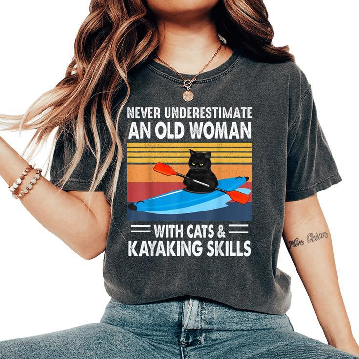 Never Underestimate An Old Woman With Cats And Kayaking Women's Oversized Comfort T-Shirt
