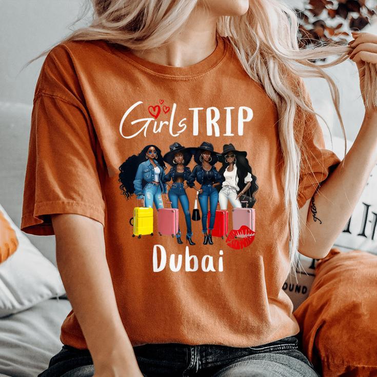 Dubai Melanin Black Girls Trip Birthday Crew Vacation Women s Oversized Comfort T Shirt Monsterry