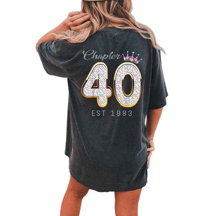 40Th Birthday Decorations Chapter 40 Est 1983 For Women's Oversized Comfort T-shirt Back Print