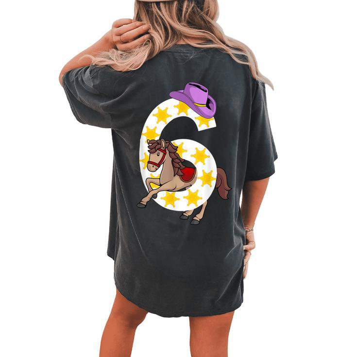 6Th Birthday 6 Years Old Horse s Kids Women's Oversized Comfort T-Shirt Back Print