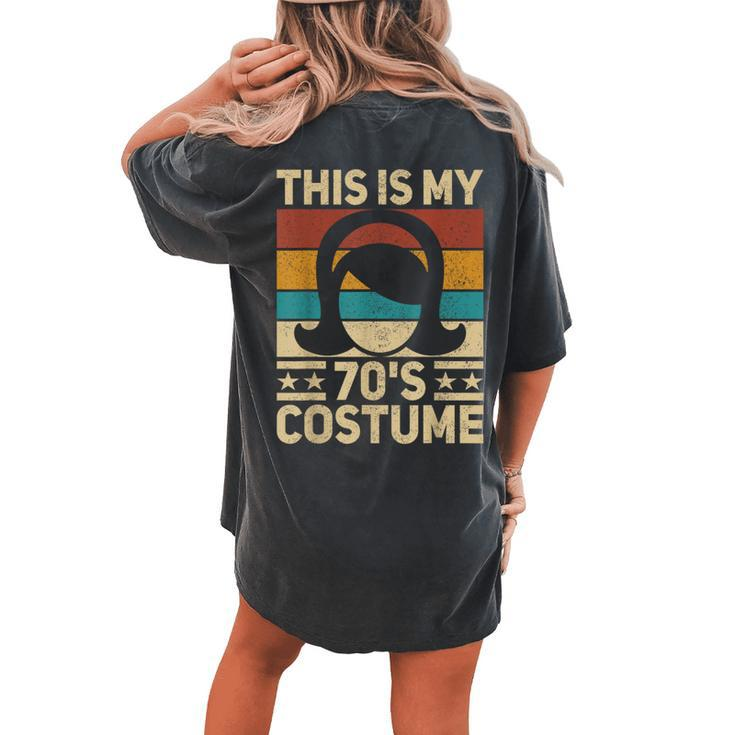 My 70S Costume 70 Styles 70'S Disco 1970S Party Outfit Women's Oversized Comfort T-shirt Back Print