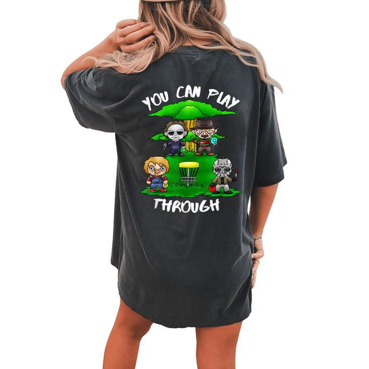 80'S Horror Characters You Can Play Through Disc Golf Horror Women's Oversized Comfort T-shirt Back Print
