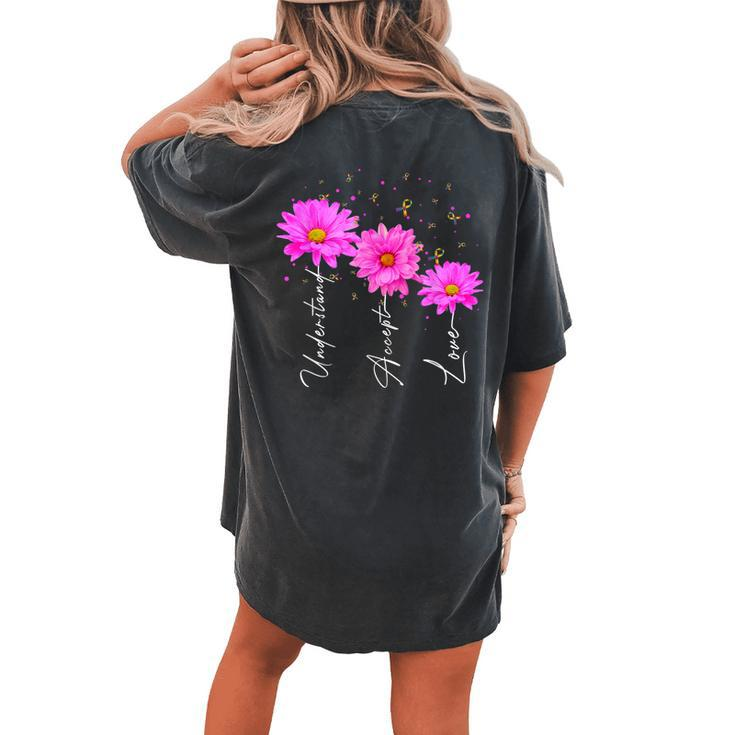 Autism Mom Autism Awareness Daisy Flower Women Women's Oversized Comfort T-Shirt Back Print