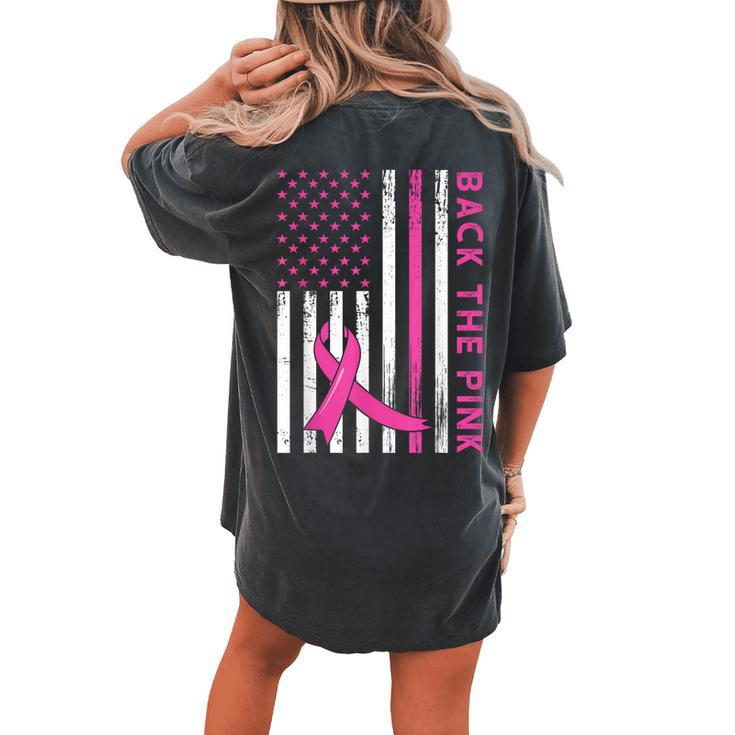 Back The Pink Ribbon Flag Breast Cancer Warrior Women's Oversized Comfort T-shirt Back Print