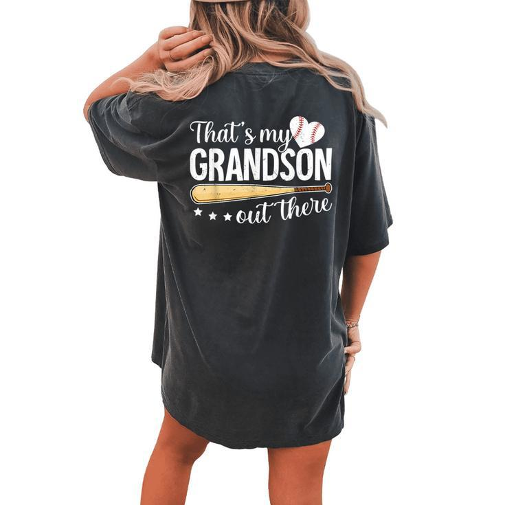Baseball Grandma That's My Grandson Out There Baseball Women's Oversized Comfort T-shirt Back Print