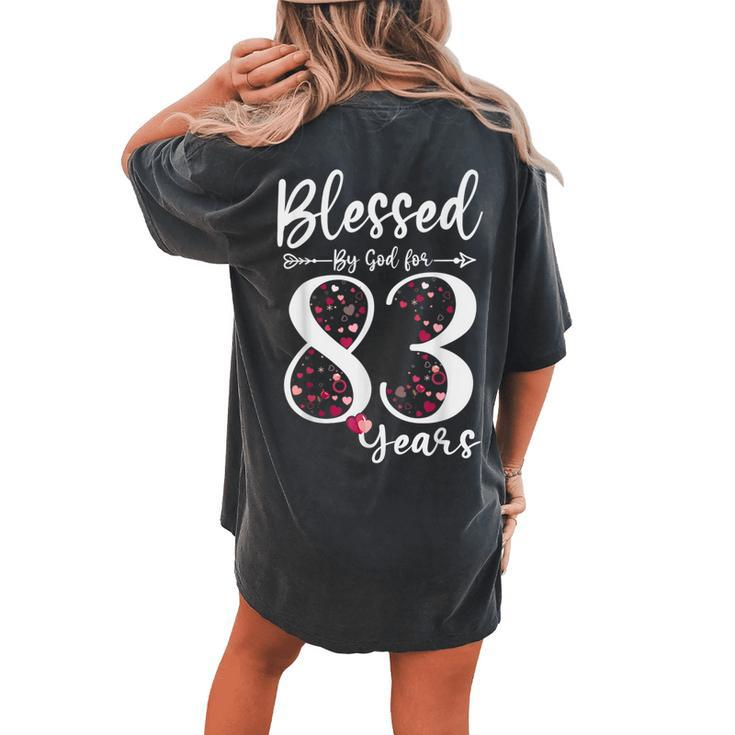 Blessed By God For 83 Years Old 83Rd Birthday For Women's Oversized Comfort T-shirt Back Print