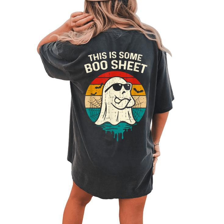 This Is Some Boo Sheet Halloween Costume Women's Oversized Comfort T-shirt Back Print
