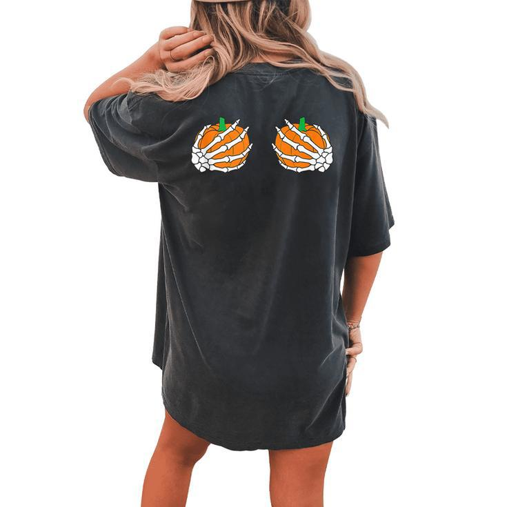 Boob Pumpkin Skeleton Hand Halloween Costume Women's Oversized Comfort T-shirt Back Print