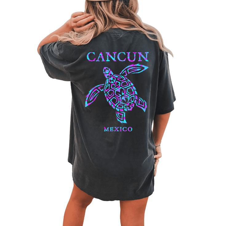 Cancun Mexico Sea Turtle Boys Girls Toddler Women's Oversized Comfort T-shirt Back Print