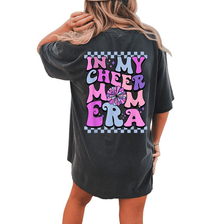 In My Cheer Mom Era Trendy Cheerleading Football Mom Life Women's Oversized Comfort T-shirt Back Print