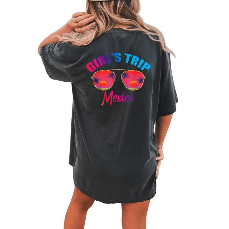 Cool Mexico Girls Trip 2023 Beach Sunset Besties Trip 2023 Women's Oversized Comfort T-shirt Back Print