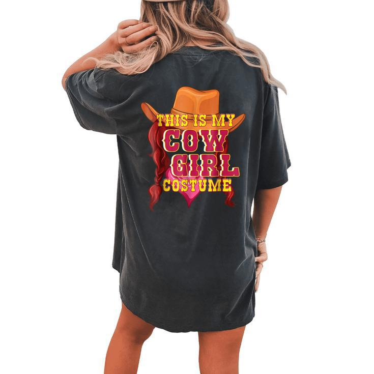 Cow Girl Halloween Costume Party Women Women's Oversized Comfort T-Shirt Back Print