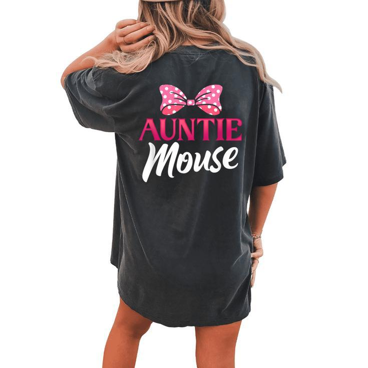 Cute Auntie Mouse Niece Nephew Aunt Women's Oversized Comfort T-shirt Back Print