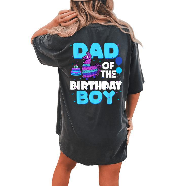 Dad Of The Birthday Boy Llama Family Party Decorations Women's Oversized Comfort T-shirt Back Print