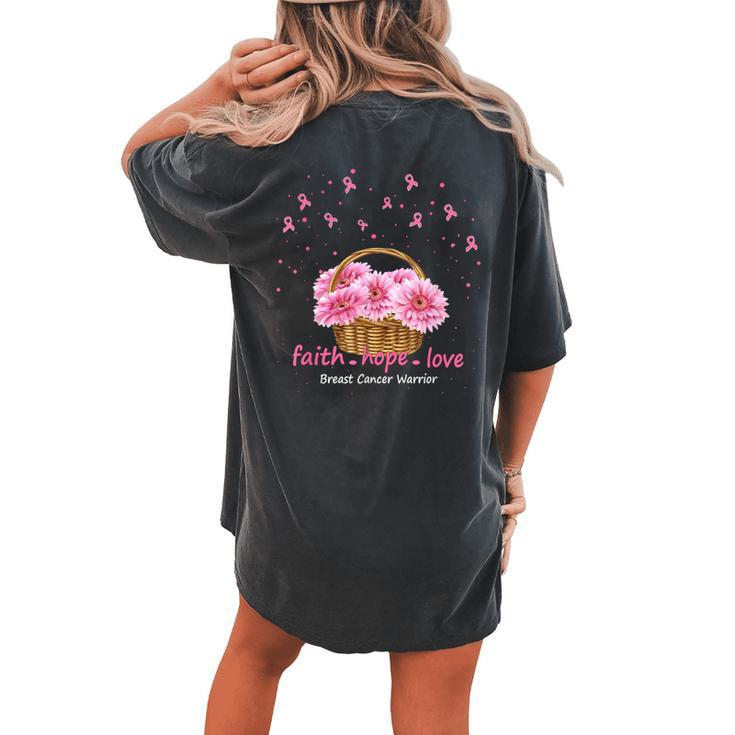 Faith Hope Love Breast Cancer Pink Ribbons With Sunflowers Women's Oversized Comfort T-shirt Back Print