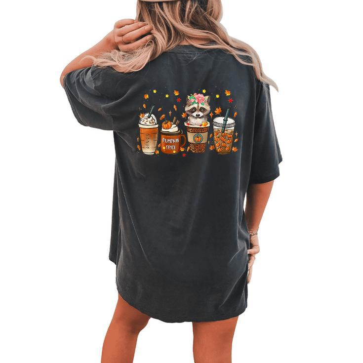 Fall Coffee Pumpkin Spice Latte Iced Autumn Raccoon Women's Oversized Comfort T-shirt Back Print