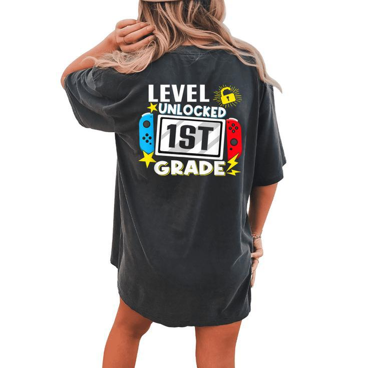 First Day Of 1St Grade Level Unlocked Game Back To School Women's Oversized Comfort T-shirt Back Print