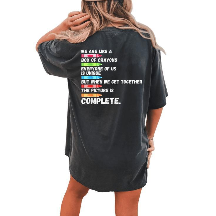 First Day Back To School We Are Like Box Of Crayons Teacher Women's Oversized Comfort T-shirt Back Print