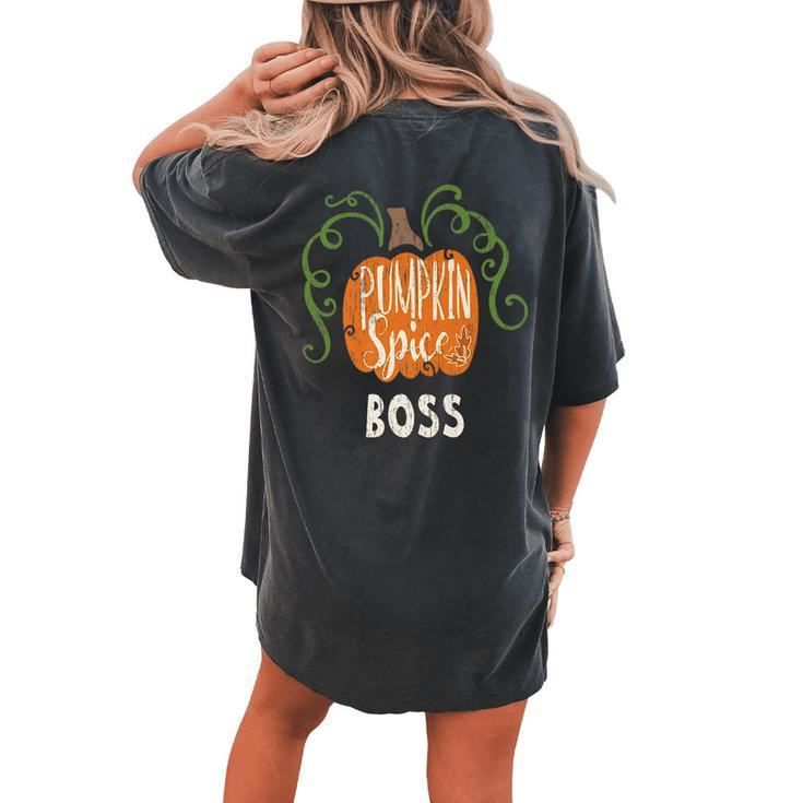 Boss Pumkin Spice Fall Matching For Family Women's Oversized Comfort T-shirt Back Print