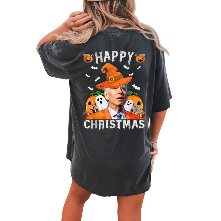 Joe Biden Happy Halloween Happy Christmas Saying Women's Oversized Comfort T-shirt Back Print