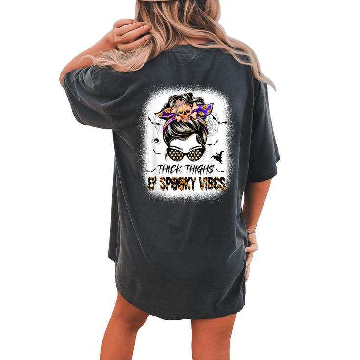 Thicks Thighs Spooky Vibes Skull Messy Bun Halloween Women's Oversized Comfort T-shirt Back Print