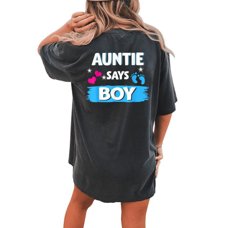 Gender Reveal Auntie Says Boy Matching Family Baby Party Women's Oversized Comfort T-shirt Back Print