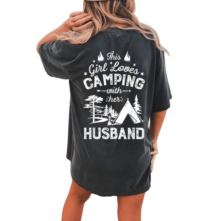 This Girl Loves Camping With Her Husband Camper Wife Women's Oversized Comfort T-Shirt Back Print