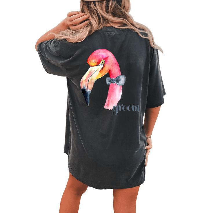 Groom Flamingo Love Bride Future Husband Wed Marriage Women's Oversized Comfort T-Shirt Back Print