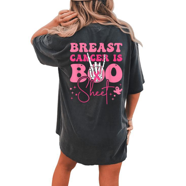Groovy Breast Cancer Is Boo Sheet Halloween Breast Cancer Women's Oversized Comfort T-shirt Back Print