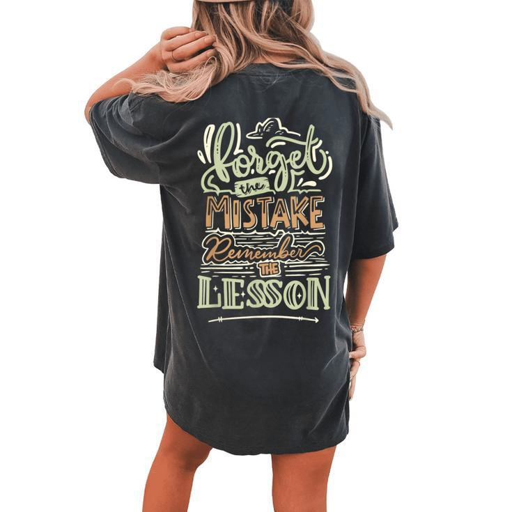 Groovy Forget The Mistake Remember The Lesson Retro Women's Oversized Comfort T-shirt Back Print