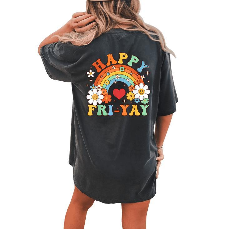 Groovy Happy Fri-Yay Friday Lovers Fun Teacher Tgif Women's Oversized Comfort T-shirt Back Print
