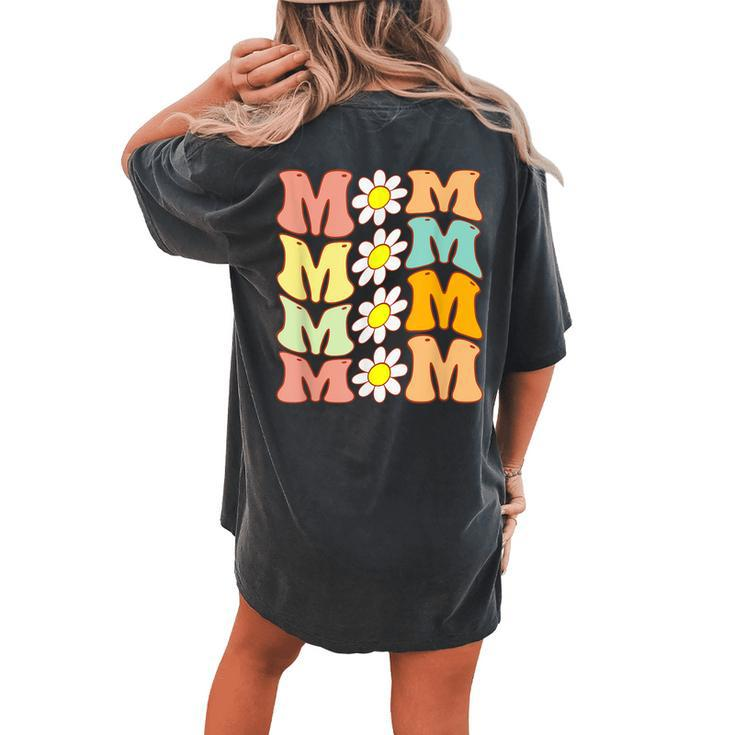 Groovy Mom Daisy Flower For Mom Of Girl Women's Oversized Comfort T-Shirt Back Print