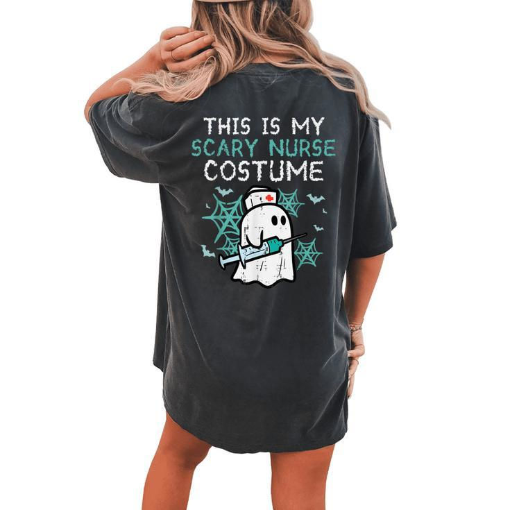 Halloween My Scary Nurse Costume Ghost Scrub Top Women's Oversized Comfort T-shirt Back Print