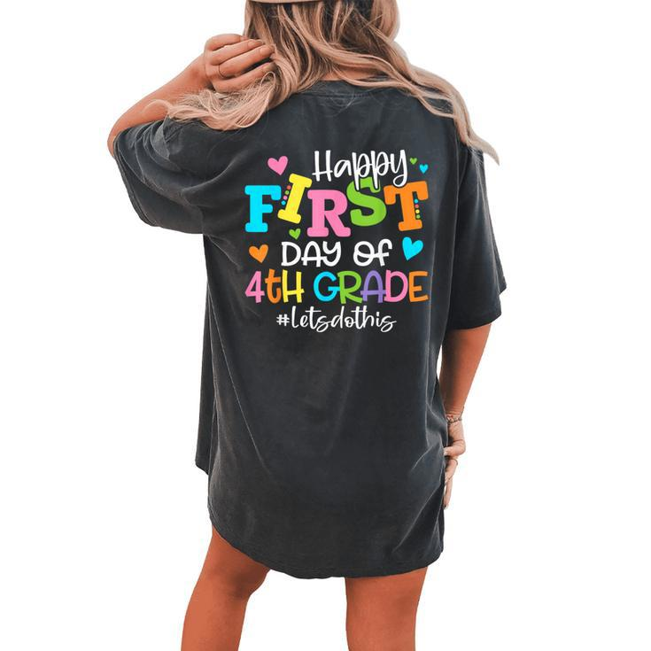 Happy First Day Of 4Th Grade Let's Do This Back To School Women's Oversized Comfort T-shirt Back Print