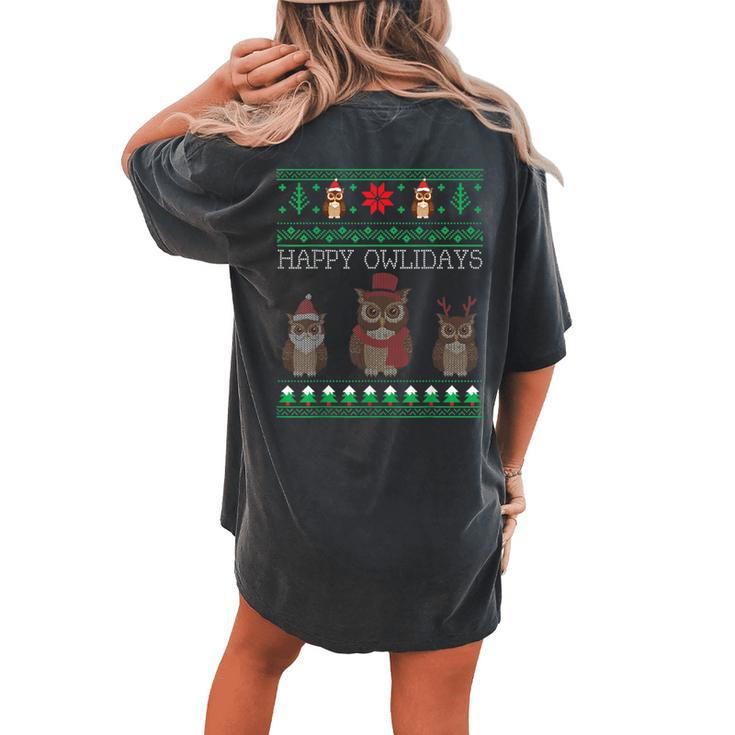 Happy Owlidays Owl Ugly Christmas Sweaters Women's Oversized Comfort T-shirt Back Print