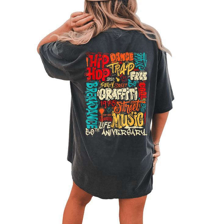 Hip Hop 50 Years Of Old School Graffiti Old School Retro Women's Oversized Comfort T-shirt Back Print