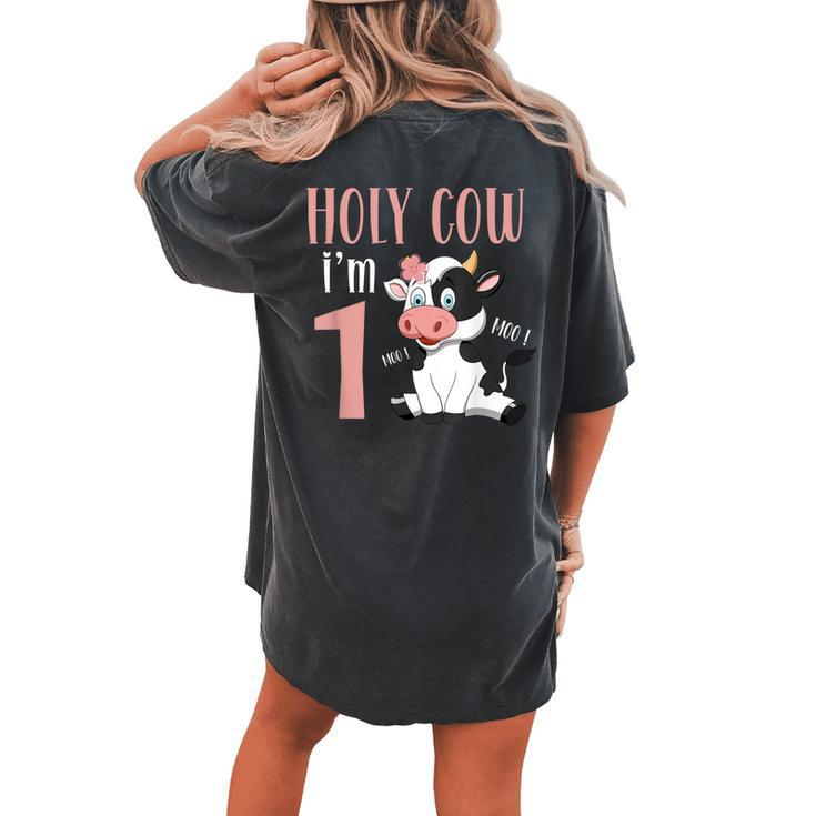 Holy Cow Im 1 Cow Girl Birthday 1 Year Old Women's Oversized Comfort T-Shirt Back Print