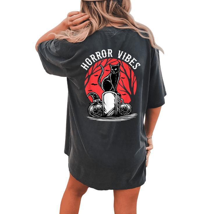 Horror Vibes Horror Movie Scary Black Cat Halloween Halloween Women's Oversized Comfort T-shirt Back Print
