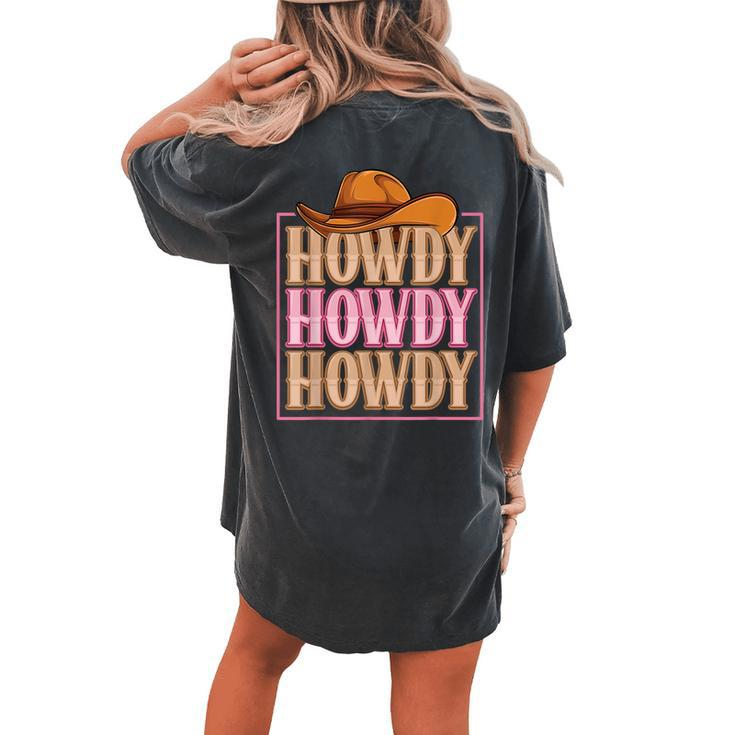 Howdy Cowgirl Western Country Rodeo Southern For Women Girls Women's Oversized Comfort T-Shirt Back Print