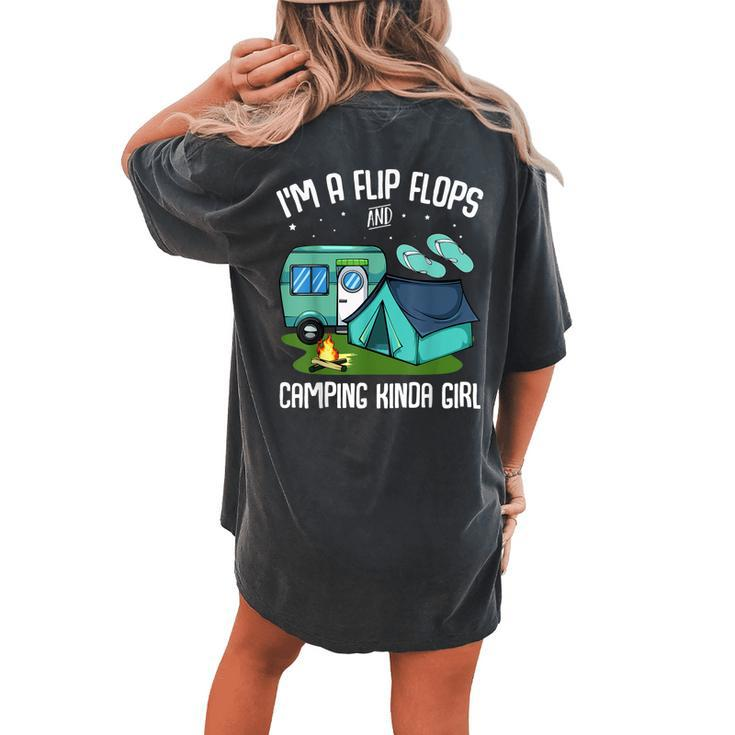 I’M Flip Flops And Camping Kinda Girl Traveling Lover Camp Women's Oversized Comfort T-Shirt Back Print